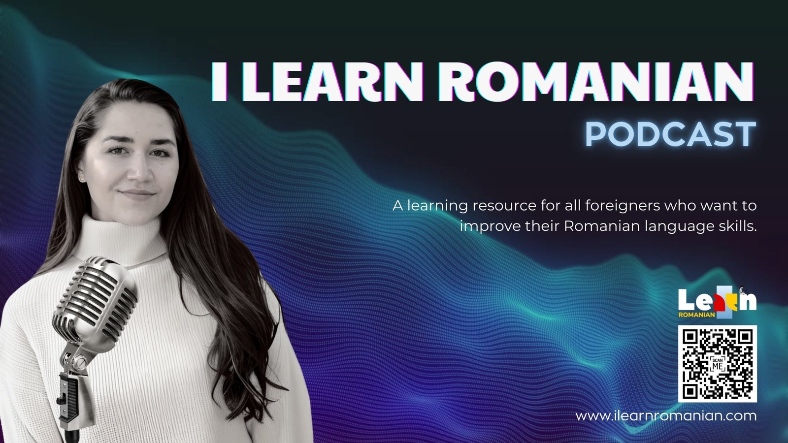 The I LEARN ROMANIAN PODCAST is here!